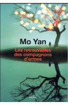 RETROUVAILLES DES COMPAGNONS D-ARMES - MO YAN - Seuil