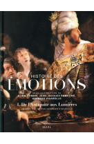 HISTOIRE DES EMOTIONS, VOL. 1. DE L-ANTIQUI TE AUX LUMIERES - COLLECTIF - Seuil