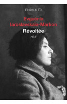 REVOLTEE - IAROSLAVSKAIA-MARKON - Seuil