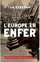 EUROPE EN ENFER (1914-1949) (L-) - KERSHAW IAN - Seuil