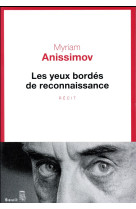 YEUX BORDES DE RECONNAISSANCE - ANISSIMOV MYRIAM - Seuil