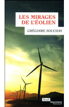 MIRAGES DE L-EOLIEN - SOUCHAY GREGOIRE - SEUIL