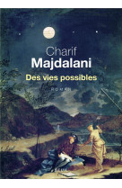 DES VIES POSSIBLES - MAGDALINI SARIF - SEUIL