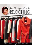 LES 50 REGLES D-OR DU RELOOKING - XXX - LAROUSSE