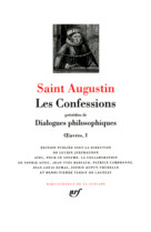 CONFESSIONS / DIALOGUES PHILOSOPHIQUES - AUGUSTIN SAINT - GALLIMARD