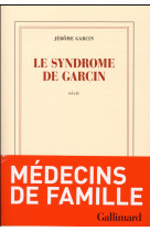 SYNDROME DE GARCIN (LE) - GARCIN JEROME - GALLIMARD