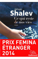 CE QUI RESTE DE NOS VIES - SHALEV ZERUYA - Gallimard