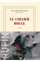 COLLIER ROUGE - RUFIN JEAN-CHRISTOPH - Gallimard