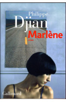 MARLENE - DJIAN PHILIPPE - GALLIMARD