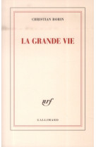 GRANDE VIE - BOBIN CHRISTIAN - Gallimard