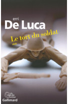 TORT DU SOLDAT - DE LUCA ERRI - Gallimard