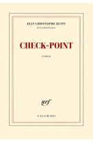 CHECK-POINT - RUFIN JEAN-CHRISTOPH - Gallimard