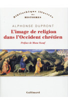 IMAGE DE RELIGION DANS L-OCCIDENT CHRETIEN - DUPRONT/OZOUF - Gallimard