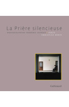 PRIERE SILENCIEUSE - BOBIN CHRISTIAN - Gallimard