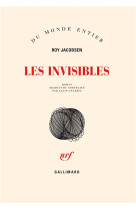 INVISIBLES - JACOBSEN ROY - GALLIMARD