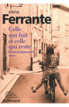 CELLE QUI FUIT ET CELLE QUI RESTE - FERRANTE ELENA - Gallimard