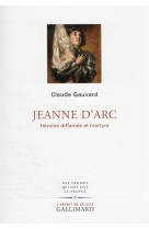 JEANNE D-ARC - CLAUDE GAUVARD - GALLIMARD