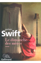 DIMANCHE DES MERES - SWIFT GRAHAM - Gallimard