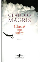 CLASSE SANS SUITE - MAGRIS CLAUDIO - GALLIMARD