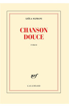 CHANSON DOUCE - SLIMANI LEILA - Gallimard