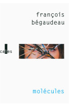 MOLECULES - BEGAUDEAU FRANCOIS - Verticales