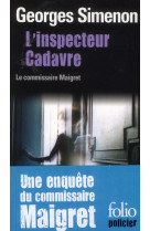 INSPECTEUR CADAVRE - SIMENON GEORGES - GALLIMARD