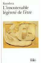 INSOUTENABLE LEGERETE DE L-ETRE - KUNDERA MILAN - GALLIMARD