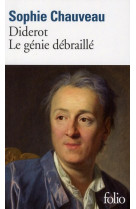 DIDEROT - LE GENIE DEBRAILLE - CHAUVEAU SOPHIE - GALLIMARD