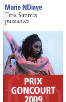 TROIS FEMMES PUISSANTES - NDIAYE MARIE - GALLIMARD