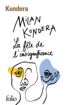 FETE DE L-INSIGNIFIANCE - KUNDERA MILAN - Gallimard