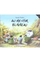 AU REVOIR BLAIREAU *!! RANG? EN MORT/DEUIL - VARLEY SUSAN - GALLIMARD