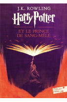 HARRY POTTER ET LE PRINCE DE SANG-MELE - ROWLING J. K. - Gallimard-Jeunesse