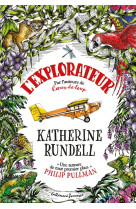 EXPLORATEUR - RUNDELL KATHERINE - GALLIMARD