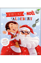 ENFANTILLAGES DE NOEL LIVRE-CD - ALDEBERT/MOREAU - Gallimard-Jeunesse Musique