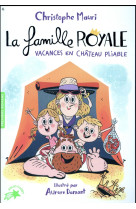 FAMILLE ROYALE - 1 - VACANCES EN CHATEAU PLIABLE - MAURI/DAMANT - Gallimard-Jeunesse