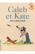 CALEB ET KATE - STEIG WILLIAM - Gallimard-Jeunesse