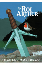 ROI ARTHUR - MORPURGO/FOREMAN - GALLIMARD