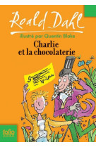 CHARLIE ET LA CHOCOLATERIE - DAHL/BLAKE - GALLIMARD