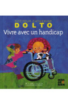 VIVRE AVEC UN HANDICAP - DOLTO/FAURE-POIREE - GALLIMARD