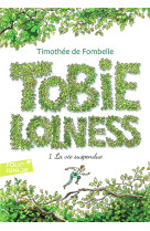 TOBIE LOLNESS (LA VIE SUSPENDUE) T1 - FOMBELLE/PLACE - GALLIMARD