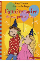 ANNIVERSAIRE DE MA PETITE SOEUR - VALENTINE/BERGER - GALLIMARD