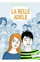 BELLE ADELE - DESPLECHIN MARIE - GALLIMARD