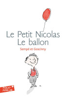 PETIT NICOLAS - LE BALLON - GOSCINNY/SEMPE - GALLIMARD