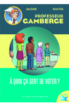 A QUOI CA SERT DE VOTER ? - Jean Schalit - GALL JEUN GIBOU