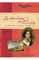 LA CHANTEUSE DE VIVALDI (JOURNAL DE LUCREZI A, VENISE, 1720) - FERET-FLEURY C. - GALLIMARD