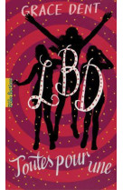 LBD TOUTES POUR UNE - DENT GRACE - GALLIMARD