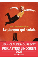 GARCON QUI VOLAIT - MOURLEVAT JEAN-CLAUD - GALLIMARD