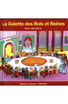 GALETTE DES ROIS ET REINES - SANDERS ALEX - Gallimard-Jeunesse Giboulées