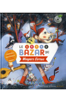 GRAND BAZAR DU WEEPERS CIRCUS LIVRE-CD - COLLECTIF/PERRIN - Gallimard-Jeunesse Musique