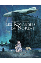 ROYAUMES DU NORD T1 - MELCHIOR/OUBRERIE - Gallimard